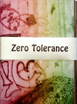 Zero Tolerance