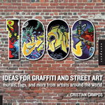 1000 Ideas For Graffiti And Street Art