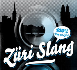 Züri Slang – 100% Rap us Züri
