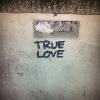 #truelove #tagging #graffiti