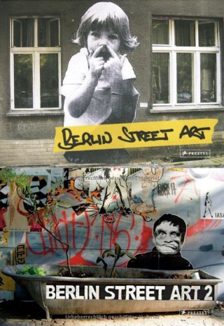 Berlin Street Art & Berlin Street Art 2