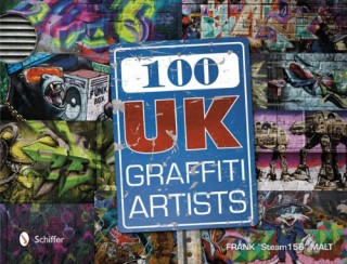 100 UK Graffiti Artists