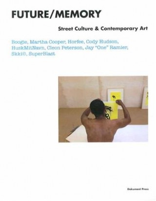 Future/Memory - Street Culture & Contemporary Art