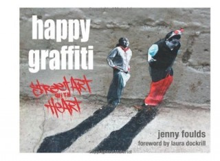 Happy Graffiti - Street Art with Heart