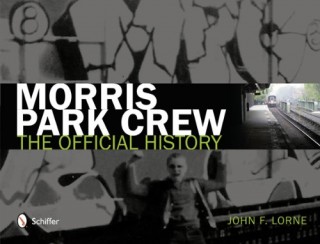 Morris Park Crew - The Official history